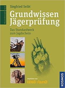 Grundwissen Jägerprüfung – Jagdbetrieb